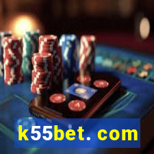 k55bet. com